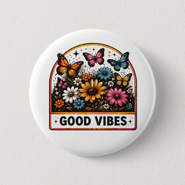 Good Vibes 6 Cm Round Badge (Front)