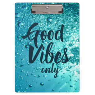 Good Vibes and Cool Blue Water Clipboard