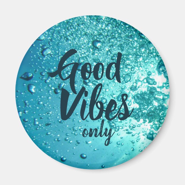 Good Vibes and Cool Blue Water Magnet (Front)