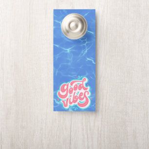 Good Vibes Beach/pool Door Hanger