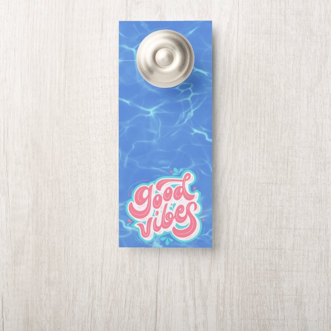 Good Vibes Beach/pool  Door Hanger (On Knob)