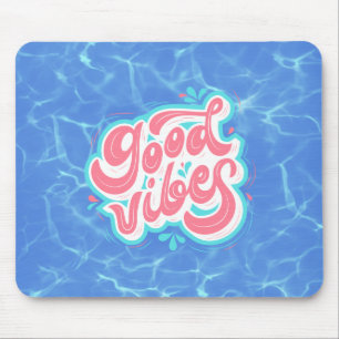 Good Vibes Beach/pool  Mouse Mat