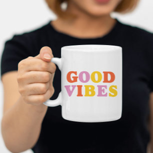 Good vibes colourful modern typography Mug