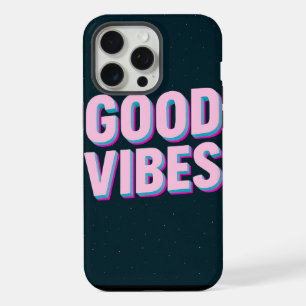 GOOD VIBES – Custom  iPhone 15 Pro Max Case