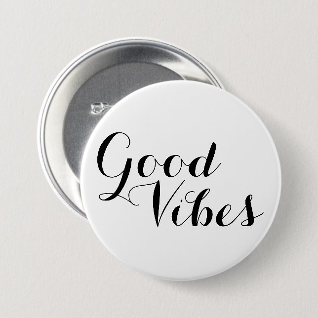Good Vibes Customisable Text And Colours Uplifting 7.5 Cm Round Badge (Front & Back)