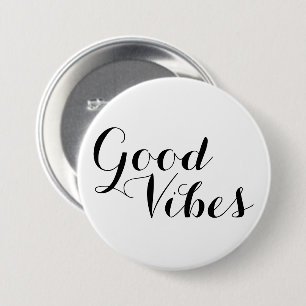 Good Vibes Customizable Text And Colors Uplifting 7.5 Cm Round Badge