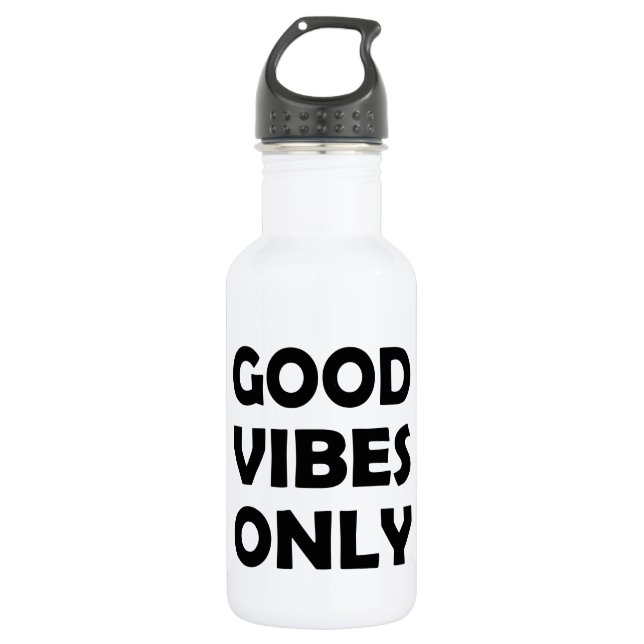 Good Vibes Forever | Stay Positive 532 Ml Water Bottle (Front)