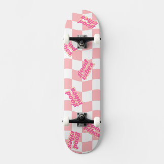 Good Vibes Girly Pastel Pink White Chequered Skateboard