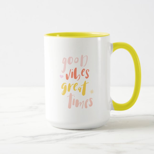 Good Vibes Great Times Mug (Right)