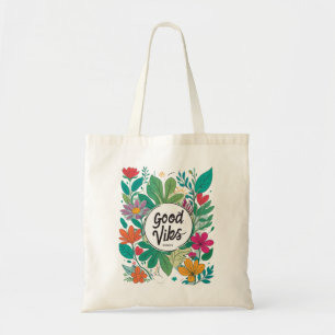 Good Vibes in a floral design! Tote Bag