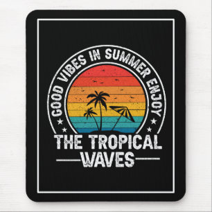 Good Vibes in Summer Enjoy The Tropical Waves-6677 Mouse Mat