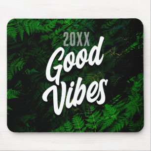 Good Vibes Jungle Green Desk Style Mouse Mat