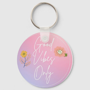 Good vibes key chain