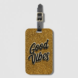 Good Vibes Luggage Tag