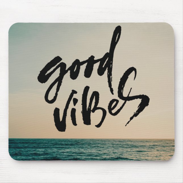 Good Vibes Mouse Mat (Front)