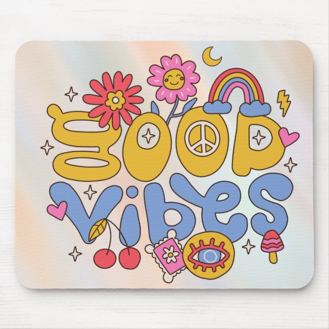 Good Vibes Mouse Mat (Front)