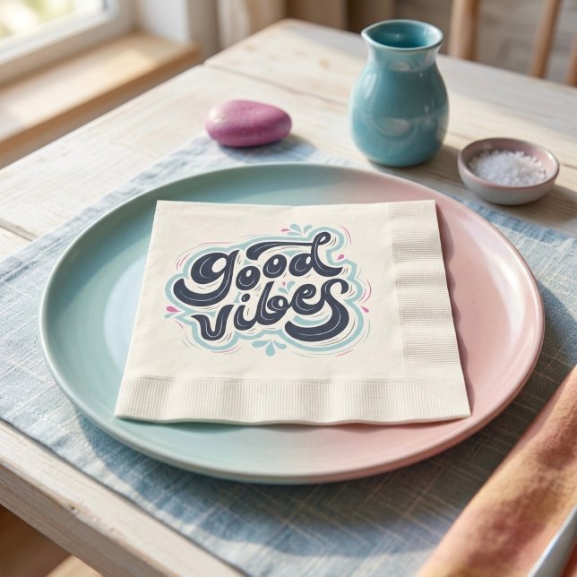 Good Vibes Napkins (Creator Uploaded)