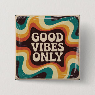 Good Vibes Only 15 Cm Square Badge