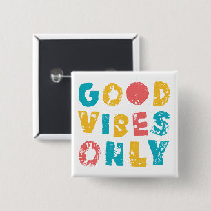 Good Vibes Only 15 Cm Square Badge