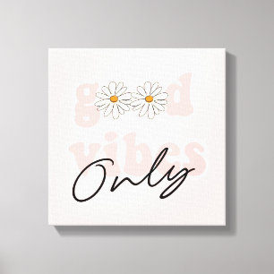 Good Vibes Only 70's Hippie Slogan Canvas Print