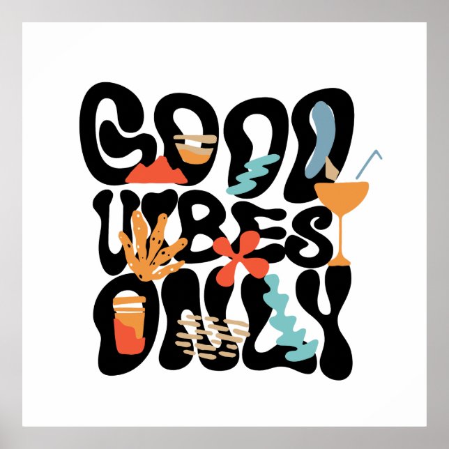  Good Vibes Only Abstract Tropical Cocktail Poster (Front)