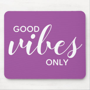 Good Vibes Only Affirmation Modern Quote Purple Mouse Mat