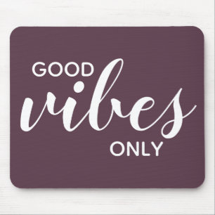 Good Vibes Only Affirmation Positivity Purple Cute Mouse Mat
