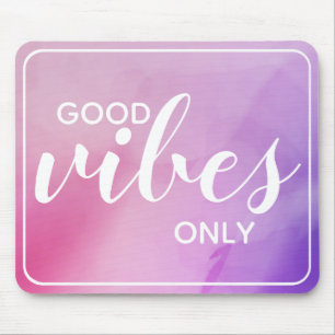 Good Vibes Only Affirmation Quote Pink & Purple Mouse Mat
