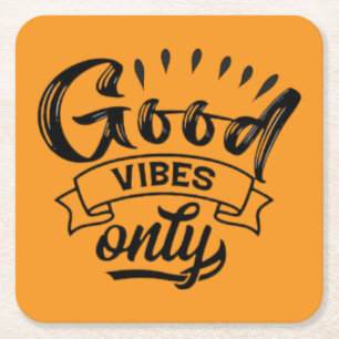Good Vibes Only Brush Typography Square Paper Coaster