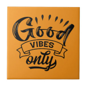 Good Vibes Only Brush Typography Tile