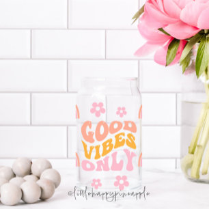 Good Vibes Only Can Glass
