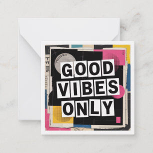 Good Vibes Only Card