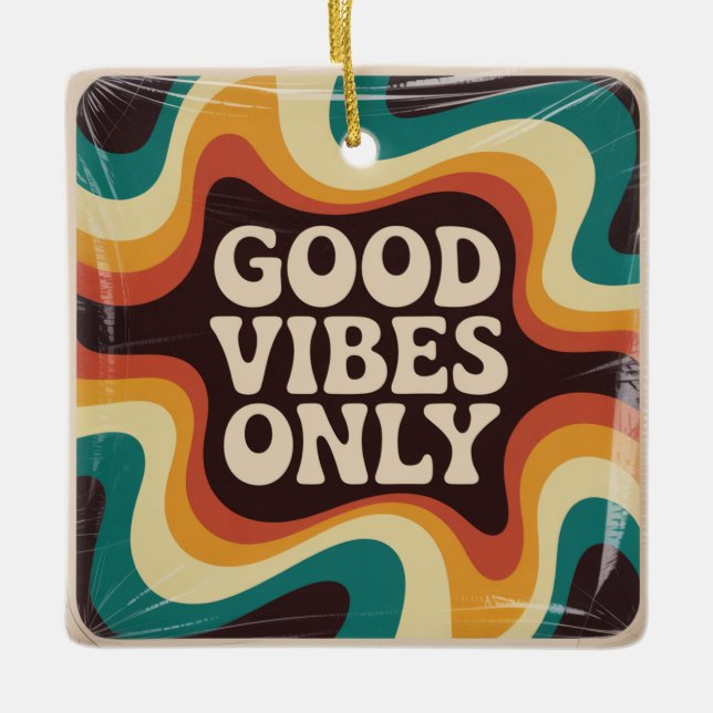 Good Vibes Only Ceramic Ornament (Front)