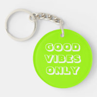 Good Vibes Only, chartreuse green white Keychain