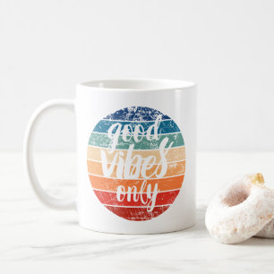 Good Vibes Only Coffee Mug