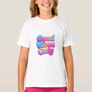 Good Vibes Only Colourful Typography Gift Design T-Shirt