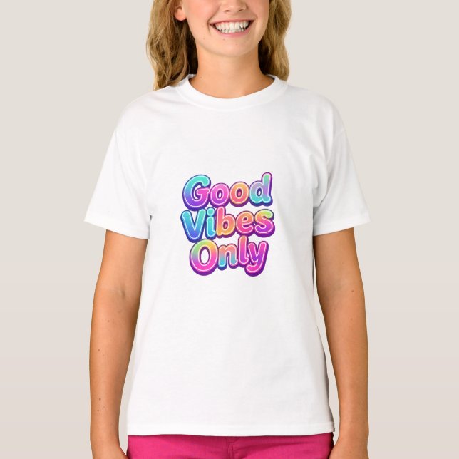 Good Vibes Only Colourful Typography Gift Design T-Shirt (Front)