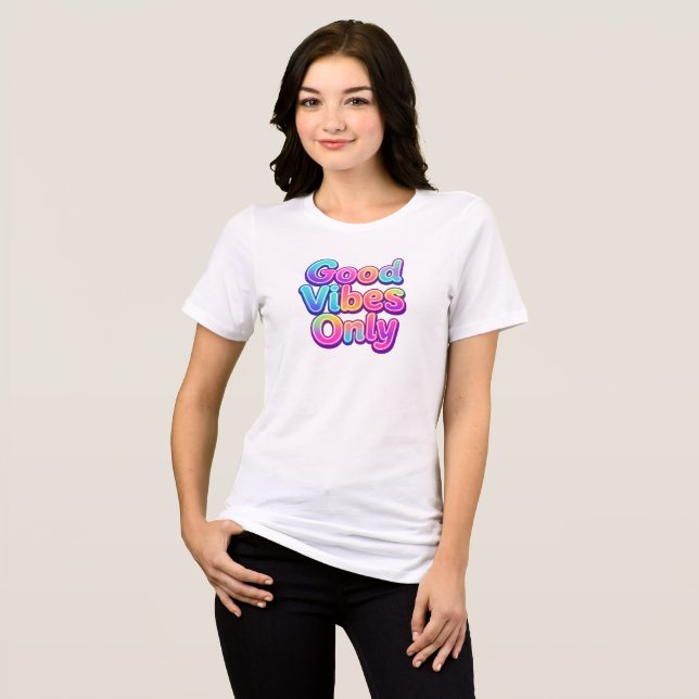 Good Vibes Only Colourful Typography Gift Design Tri-Blend Shirt (Front Full)