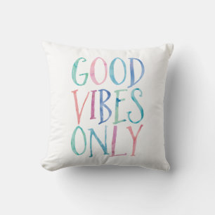 Good Vibes Only - Colourful Watercolor Typography Cushion