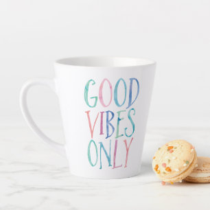 Good Vibes Only - Colourful Watercolor Typography Latte Mug