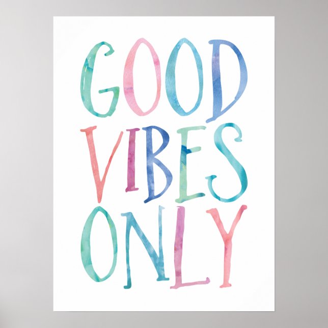 Good Vibes Only - Colourful Watercolor Typography Poster (Front)