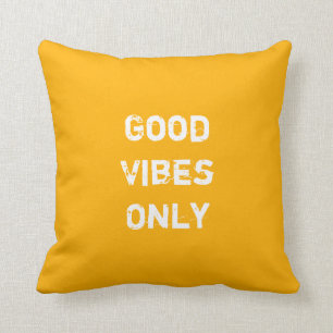 Good Vibes Only. Cushion