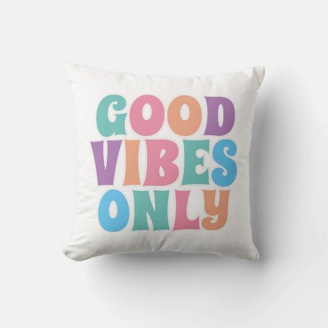 Good Vibes Only Cushion (Front)