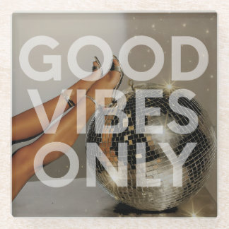 'Good Vibes Only' Disco Girl Heels Glass Coaster