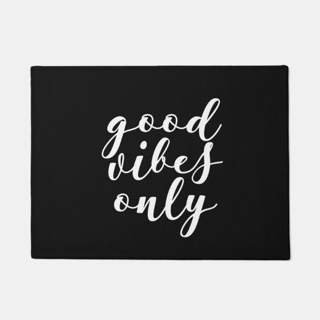 Good vibes only doormat (Front)