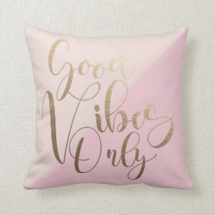 Good Vibes Only Faux Gold 16" x 16" Throw Pillow