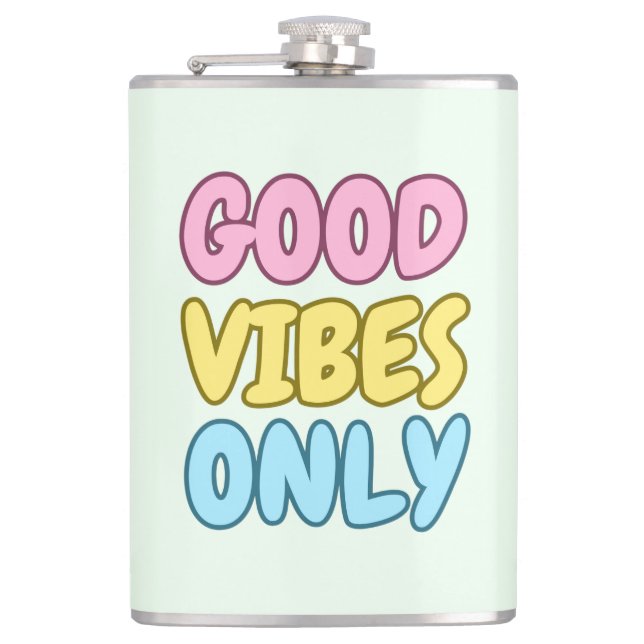 Good Vibes Only Flask (Front)