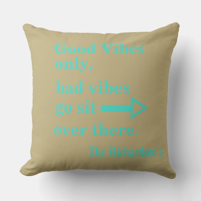 Good Vibes Only Funny Turquoise Sand Beach Cushion (Front)