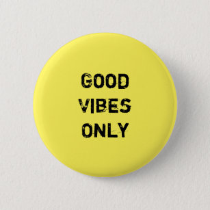 "Good Vibes Only"  Inpirational Quote Design 6 Cm Round Badge