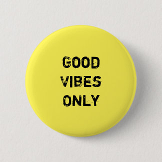 "Good Vibes Only"  Inpirational Quote Design 6 Cm Round Badge